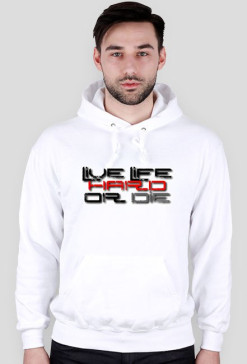 Live Life Hard Bluza
