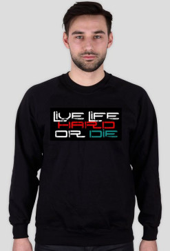 Live Life Hard Bluza