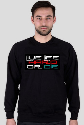 Live Life Hard Bluza