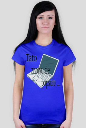 Tato popsuło Się