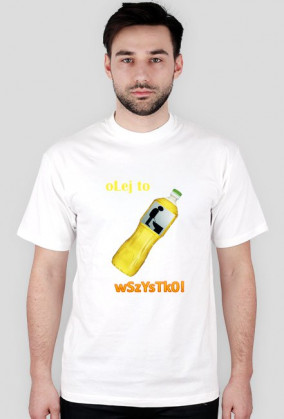 Koszulka "Olej to wszystko"