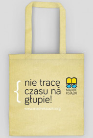 Torba - nie tracę czasu na głupie! - madreksiazki.org