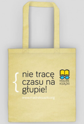 Torba - nie tracę czasu na głupie! - madreksiazki.org