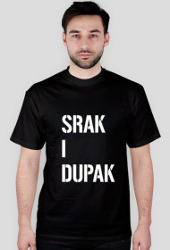 koszulka "srak i dupak"