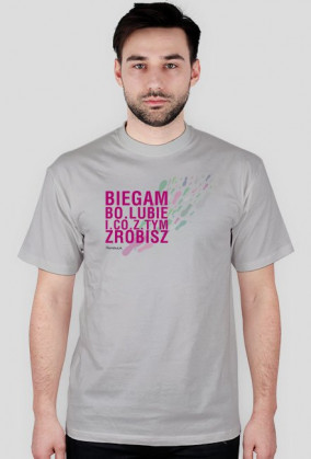Biegam bo lubię...