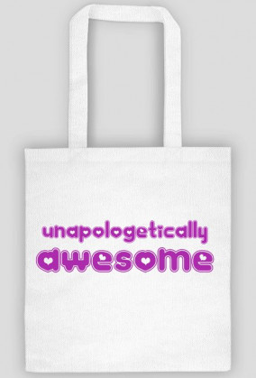 Unapologetically Awesome