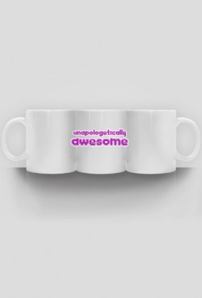 Unapologetically Awesome
