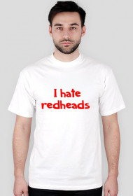 I hate redheads
