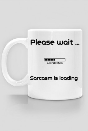 Sarcasm mug
