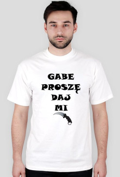 Gabe daj kosę!- koszulka męska