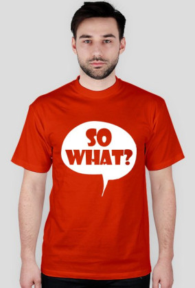 SO WHAT ? (multicolor)