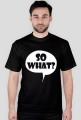 SO WHAT ? (multicolor)