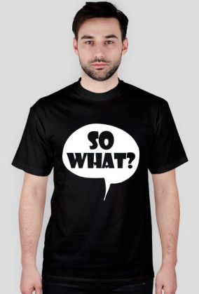 SO WHAT ? (multicolor)
