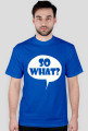 SO WHAT ? (multicolor)