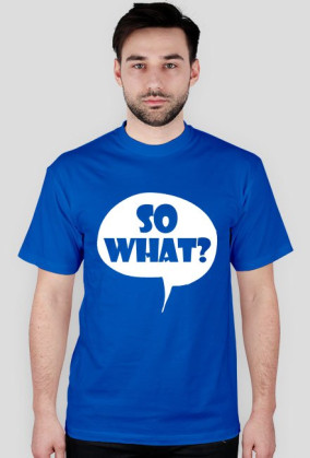 SO WHAT ? (multicolor)