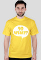 SO WHAT ? (multicolor)