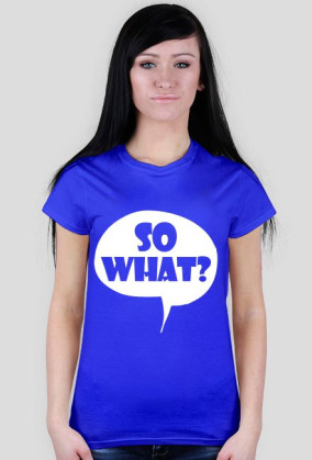 SO WHAT ? (multicolor)