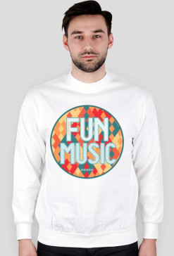 Bluza bez kaptura "FUN MUSIC"