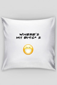 Bitch*s smile pillow
