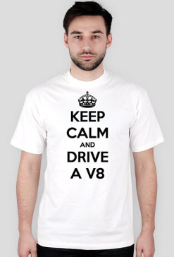 Koszulka "KEEP CALM AND DRIVE A V8"