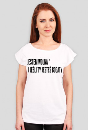 jestem wolna ( jeśli ty jesteś bogaty"