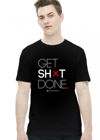 Motywujaca koszulka - meska "Get Shit Done"