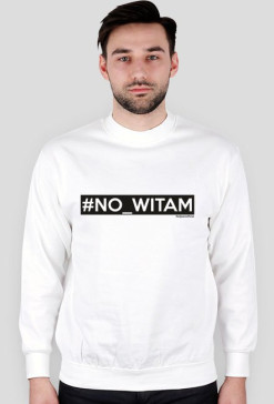 #NO_WITAM bluza męska