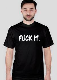 Fuck it shirt (black)