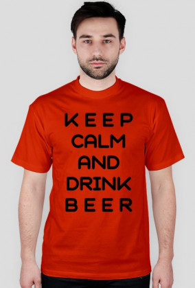 Keep Calm Drink Beer B