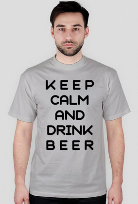 Keep Calm Drink Beer B