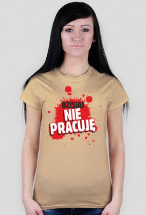Dzisiaj nie pracuję
