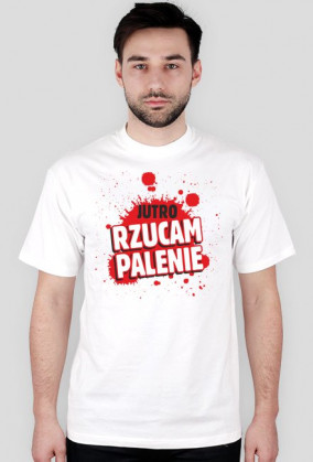 Jutro rzucam palenie
