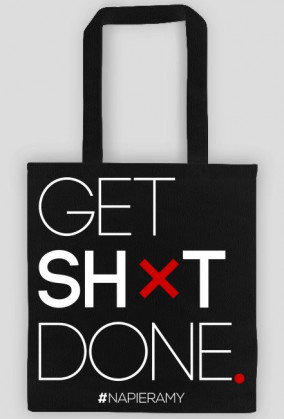 Motywująca torba "Get Shit Done."