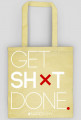Motywująca torba "Get Shit Done."
