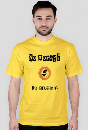 No money no problem