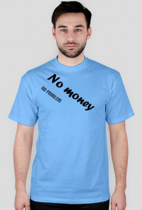 No Money No problem