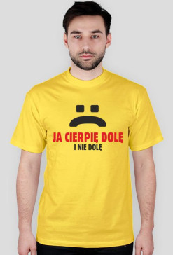Ja cierpię dolę