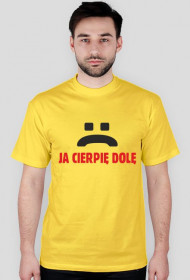 Ja cierpię dolę
