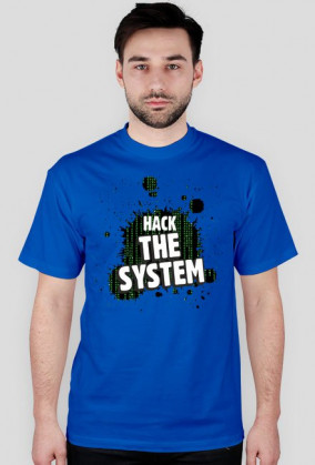 Hack the system