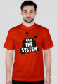 Hack the system