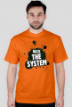 Hack the system