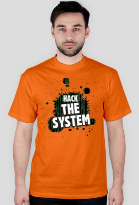 Hack the system