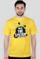 Hack the system