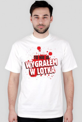To nie ja wygrałem w lotka