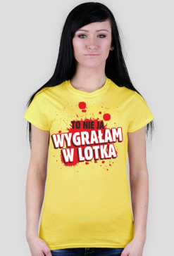 To nie ja wygrałam w lotka