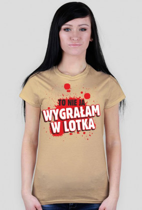 To nie ja wygrałam w lotka