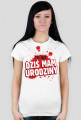 To nie dziś mam urodziny