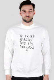 If you're reading this it's too late