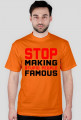 Stop Making Stupid People Famous (t-shirt) ciemna grafika