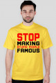 Stop Making Stupid People Famous (t-shirt) ciemna grafika